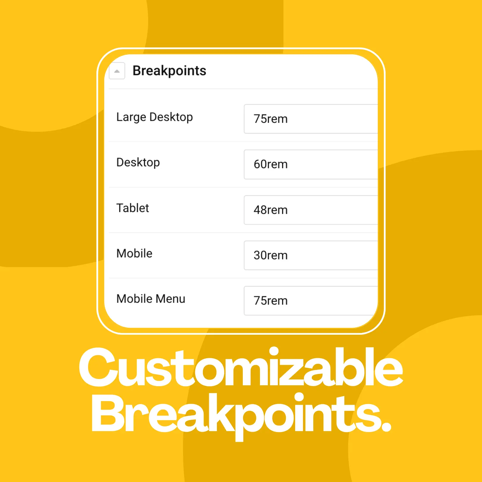 Customizable Breakpoints