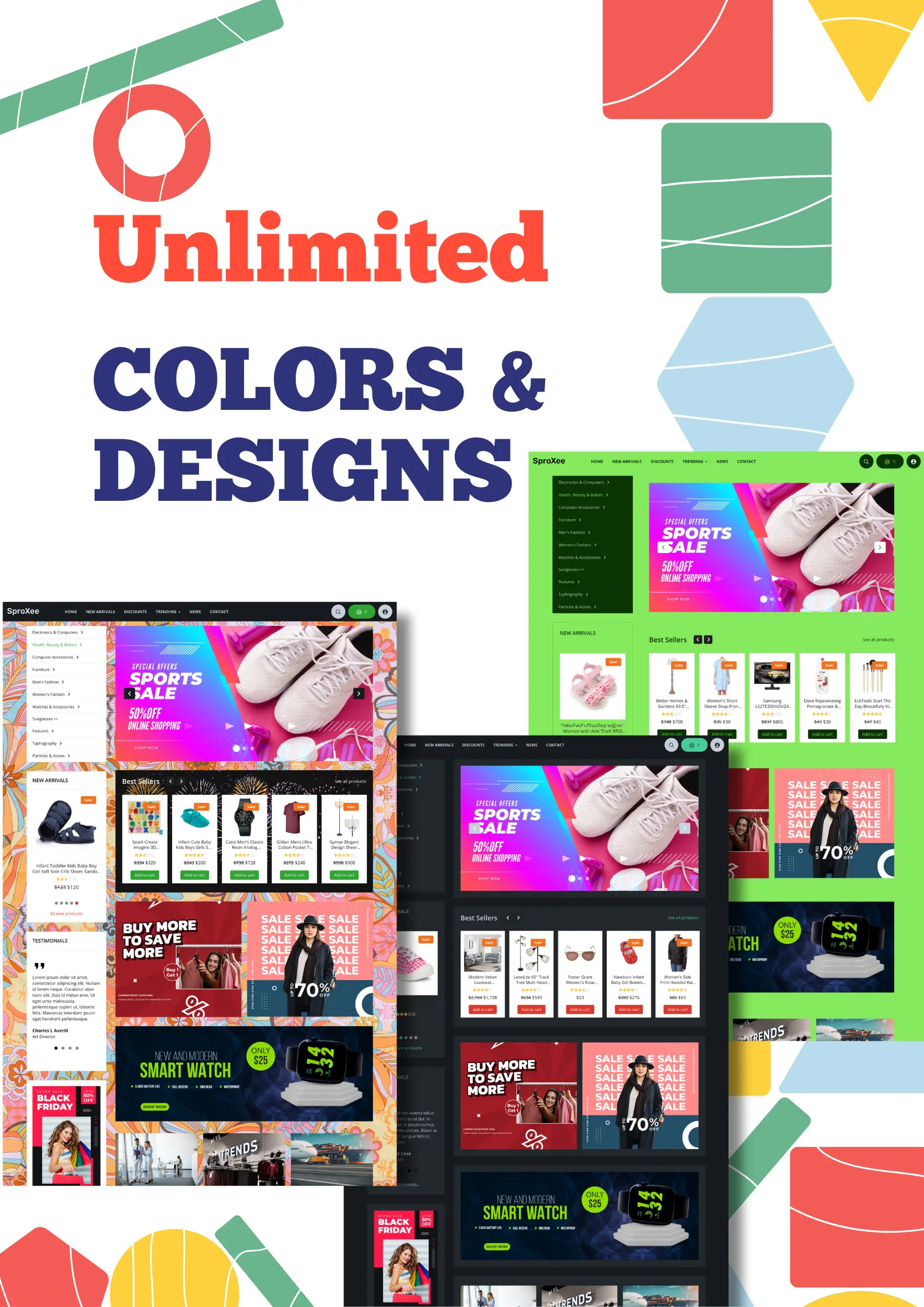 Unlimited Colors and Designs